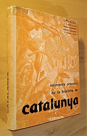 Image du vendeur pour Moments crucials de la histria de Catalunya mis en vente par Llibres Bombeta