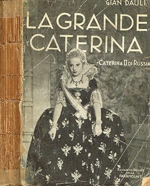 Bild des Verkufers fr La grande Caterina (Caterina II di Russia) zum Verkauf von Biblioteca di Babele