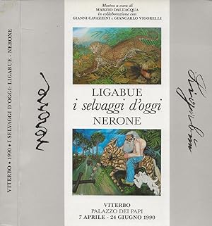 Bild des Verkufers fr I Selvaggi d'oggi: Ligabue - Nerone Mostra zum Verkauf von Biblioteca di Babele