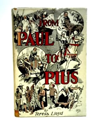 Image du vendeur pour From Paul to Pius: Stories of Great Men and Women of the Church mis en vente par World of Rare Books
