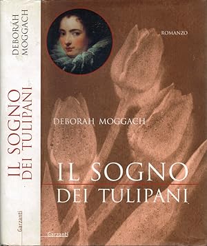 Seller image for Il sogno dei tulipani for sale by Biblioteca di Babele