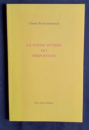 Bild des Verkufers fr La posie entire est prposition - zum Verkauf von Le Livre  Venir