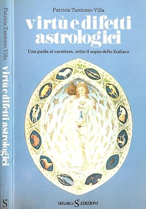 Seller image for Virt e difetti astrologici Una guida al carattere, sotto il segno dello Zodiaco for sale by Biblioteca di Babele