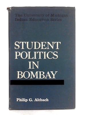 Imagen del vendedor de Student Politics in Bombay a la venta por World of Rare Books