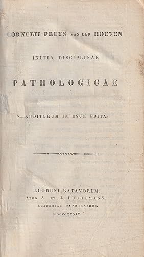 Initia Disciplinae Pathologicae Auditorum in Usum edita.