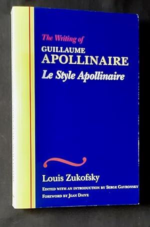 The writing of Guillaume Apollinaire - Le style Apollinaire -