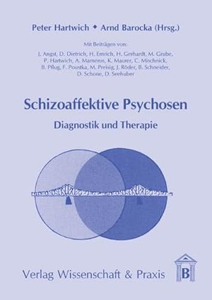 Imagen del vendedor de Schizoaffektive Psychosen. a la venta por BuchWeltWeit Ludwig Meier e.K.