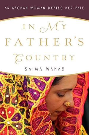 Seller image for In My Father's Country: An Afghan Woman Defies Her Fate for sale by Reliant Bookstore