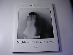 Imagen del vendedor de Nichts ist mehr wie es war : Eva Mahn ; Bilder 1982 - 1989 a la venta por Antiquariat Fuchseck