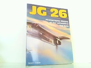 Bild des Verkufers fr JG 26: Photographic History of the Luftwaffe's Top Guns. zum Verkauf von Antiquariat Ehbrecht - Preis inkl. MwSt.