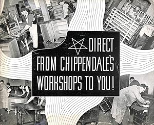 Bild des Verkufers fr Direct from Chippendale's Workshops to You ! zum Verkauf von M Godding Books Ltd