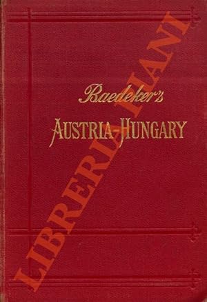 Austria-Hungary with excursions to Cetinje, Belgrade and Bucharest. Eleventh edition.