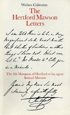 Bild des Verkufers fr The Hertford Mawson letters: The 4th Marquess of Hertford to his agent Samuel Mawson zum Verkauf von Redux Books