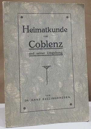 Heimatkunde von Coblenz und seiner Umgebung.