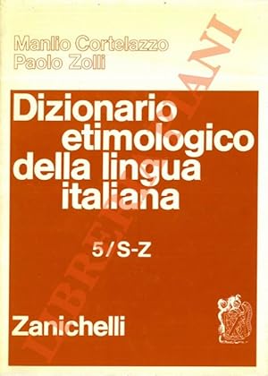 Dizionario etimologico della lingua italiana.