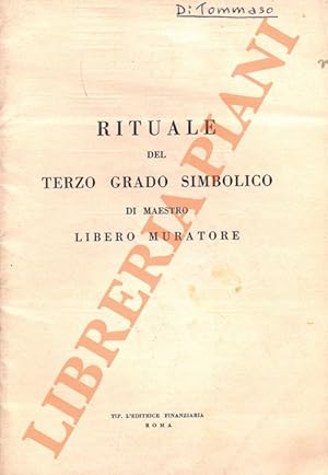 Rituale del terzo grado simbolico di maestro libero muratore.