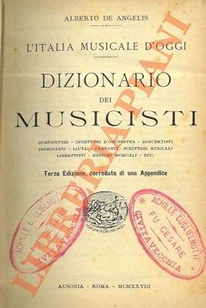 L'Italia musicale di oggi. Dizionario dei Musicisti(Compositori - Direttori d'orchestra - Concert...