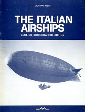 Seller image for The Italian Airships, English Photographic Edition for sale by Antiquariat Lindbergh