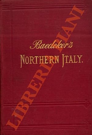 Seller image for Northern Italy including Leghorn, Florence, Ravenna and routes through France, Switzerland, and Austria. Tenth remodelled edition. for sale by Libreria Piani
