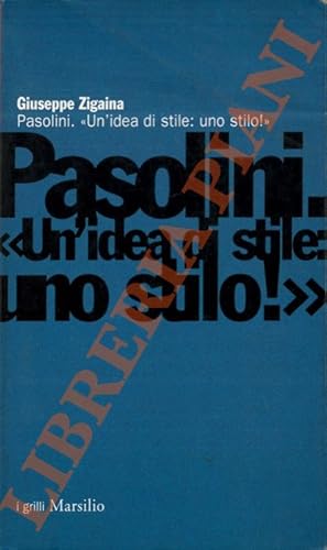 Bild des Verkufers fr Pasolini. "Un'idea di stile: uno stilo!". zum Verkauf von Libreria Piani