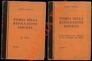 Bild des Verkufers fr Storia della rivoluzione fascista. Vol. I : Il 1919 - Vol. II : L'insurrezione rossa e la vittoria dei fasci. zum Verkauf von Libreria Piani