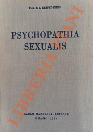 Bild des Verkufers fr Psychopathia Sexualis. zum Verkauf von Libreria Piani