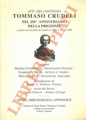 Tommaso Crudeli. Atti del Convegno nel 250° anniversario della prigionia.