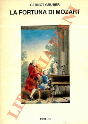 Bild des Verkufers fr La fortuna di Mozart. zum Verkauf von Libreria Piani