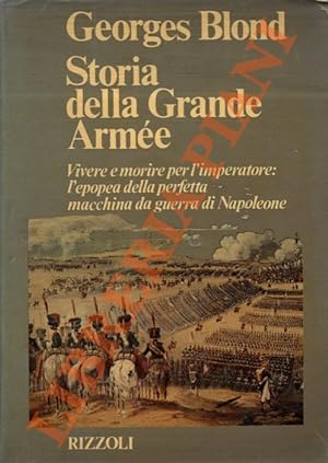 Storia della Grande Armée 1804 - 1815.