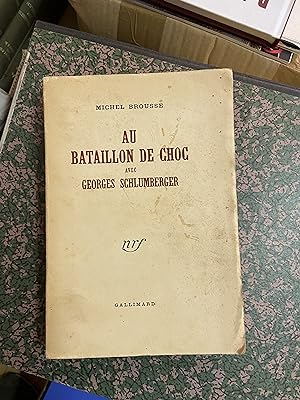 Bild des Verkufers fr Au bataillon de choc avec Georges Schlumberger zum Verkauf von Breizh56