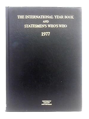 Bild des Verkufers fr International Year Book and Statesmen's Who's Who 1977 zum Verkauf von World of Rare Books
