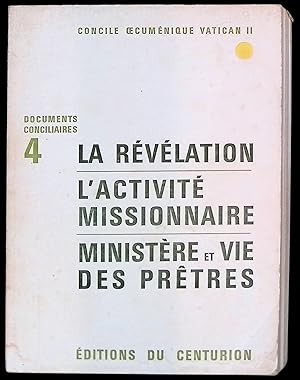 Image du vendeur pour Concile oecumnique Vatican II - Documents conciliaires 4. La rvlation. L'activit missionnaire. Ministre et vie des prtres mis en vente par LibrairieLaLettre2