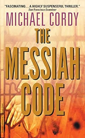 Bild des Verkufers fr The Messiah Code zum Verkauf von Reliant Bookstore