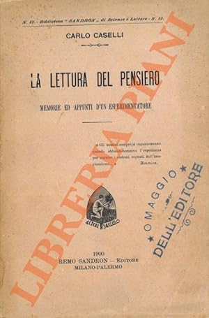 Bild des Verkufers fr La lettura del pensiero. Memorie ed appunti per esperimentatore. zum Verkauf von Libreria Piani
