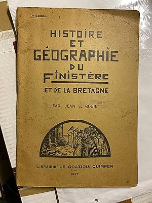 Image du vendeur pour Histoire et et Gographie du Finistre mis en vente par Breizh56