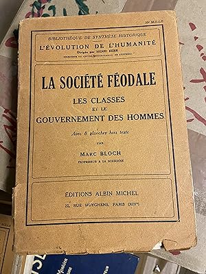 Image du vendeur pour La socit fodale - Les classes et le gouvernement des hommes - Coll. L'volution de l'humanit mis en vente par Breizh56