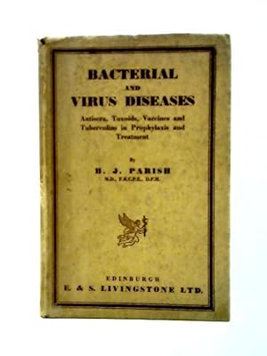 Seller image for Bacterial and Virus Diseases- Antisera, Toxoids, Vaccines, Tuberculins in Prophylaxis and Treatment for sale by World of Rare Books