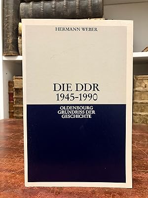 Bild des Verkufers fr Die DDR 1945 - 1990. (= Grundriss der Geschichte, Band 20). zum Verkauf von Antiquariat Seibold