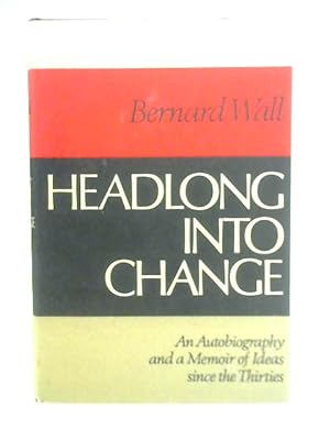 Imagen del vendedor de Headlong into Change a la venta por World of Rare Books
