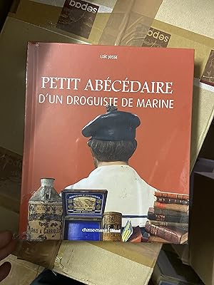 Bild des Verkufers fr Petit abcdaire d'un droguiste de la Marine zum Verkauf von Breizh56