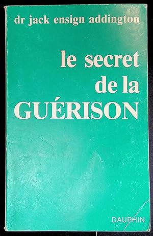 Image du vendeur pour Le secret de la gurison mis en vente par LibrairieLaLettre2