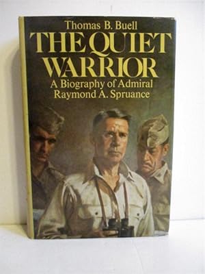 Quiet Warrior: Biography of Admiral Raymond A. Spruance.