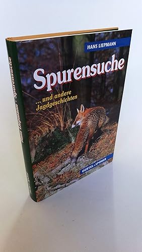 Spurensuche . und andere Jagdgeschichten