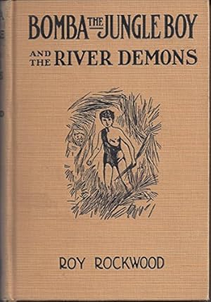 Immagine del venditore per Bomba the Jungle Boy and the River Demons, or, Outwitting the Savage Medicine Man venduto da Redux Books