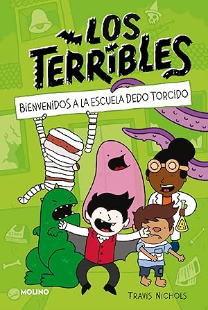 Seller image for Los Terribles 1 - Bienvenidos a la Escuela Dedo Torcido for sale by Imosver