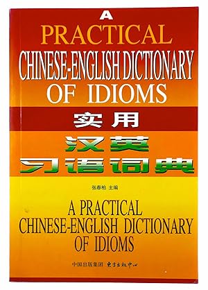 Bild des Verkufers fr A Practical Chinese-English Dictionary of Idioms zum Verkauf von Black Falcon Books