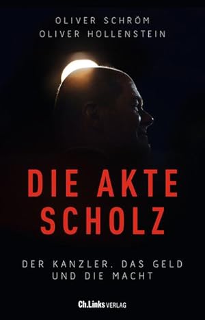 Bild des Verkufers fr Die Akte Scholz : Der Kanzler, das Geld und die Macht zum Verkauf von AHA-BUCH GmbH