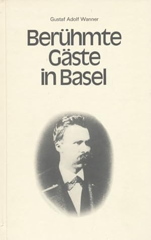 Imagen del vendedor de Berhmte Gste in Basel. a la venta por ANTIQUARIAT ERDLEN