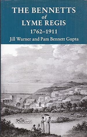 Seller image for The Bennetts of Lyme Regis 1762-1911 for sale by Auldfarran Books, IOBA