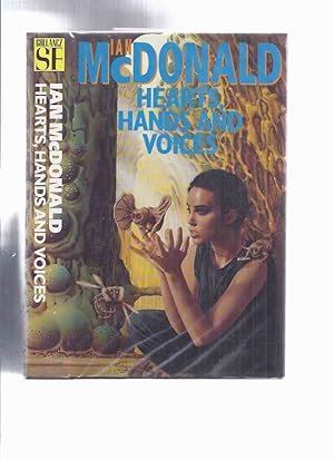 Seller image for Hearts, Hands and Voices -by Ian McDonald ( Signed By the Dustjacket Illustrator, Jim Burns )(aka The Broken Land ) for sale by Leonard Shoup